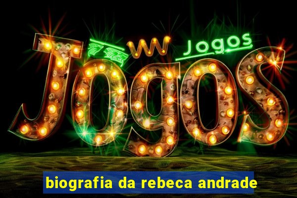 biografia da rebeca andrade